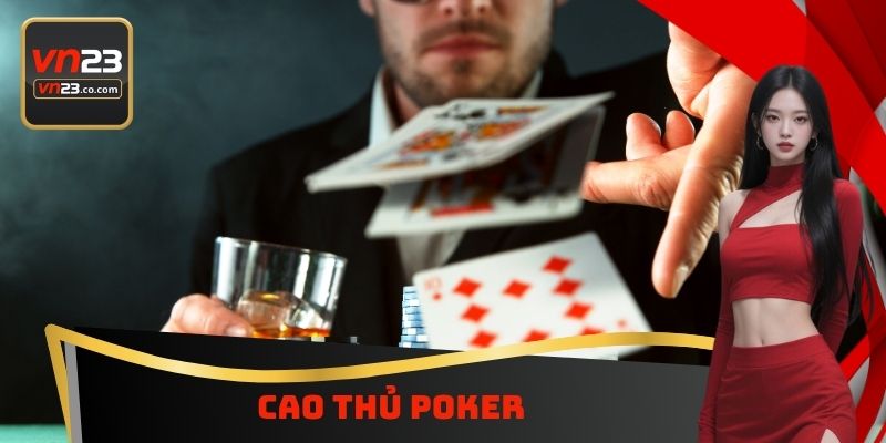Cao Thủ Poker VN23 - Hành Trình Chiến Thắng Bản Thân 1 Cao Thủ Poker VN23 - Hành Trình Chiến Thắng Bản Thân