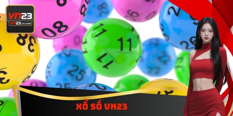 Xổ Số VN23 - Dự Thưởng Mỗi Ngày Nhận Giải Một Tỷ Đồng 1 Xổ Số VN23 - Dự Thưởng Mỗi Ngày Nhận Giải Một Tỷ Đồng